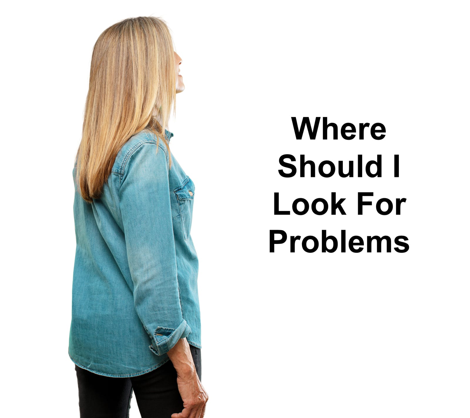 Where to look for problems